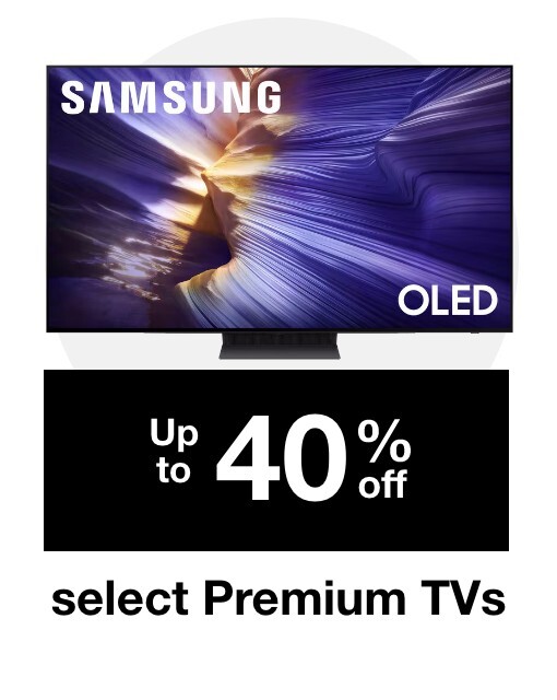 Up to 40% off select Premium TVs
